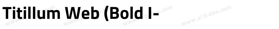 Titillum Web (Bold I字体转换